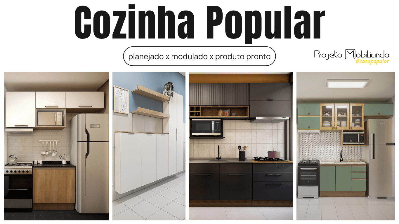 Imagem de Cozinha popular - Planejados x modulados x prontos de lojas. Entenda diferenças, vantagens e desvantagens